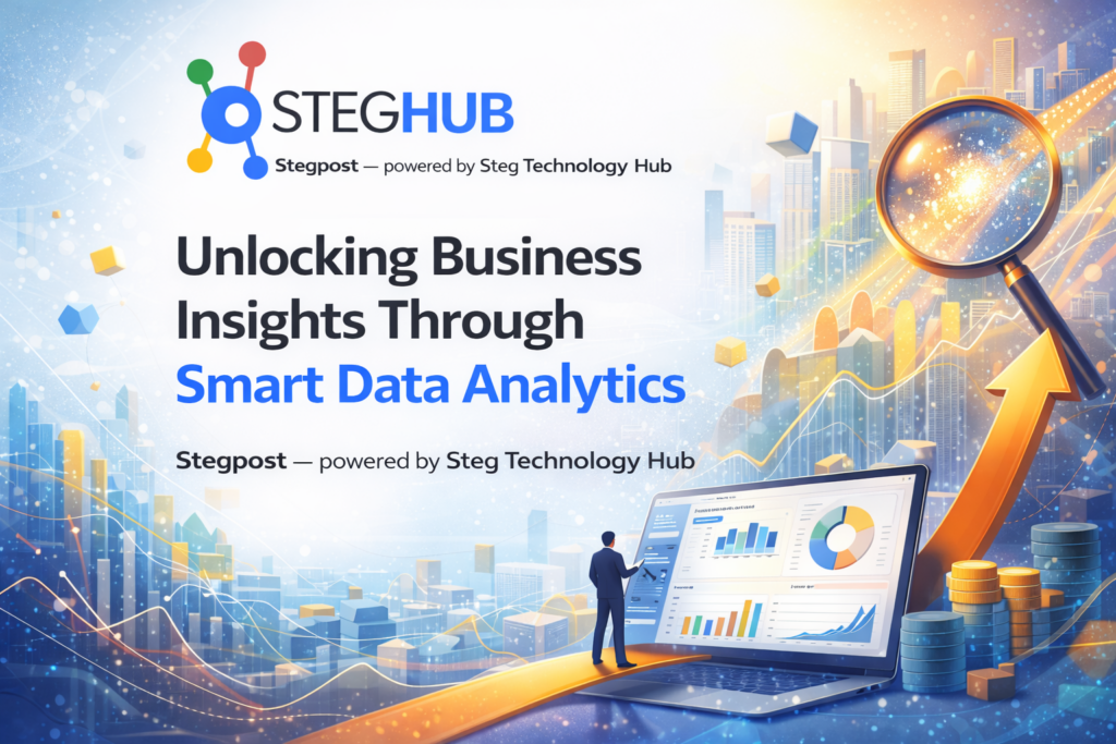Unlocking Business Insights Through Smart Data Analytics | Steghub